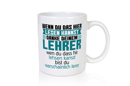 Wahrscheinlich Lehrer | Abschlussgeschenk Lehrerin Humor Geschenkidee Tasse