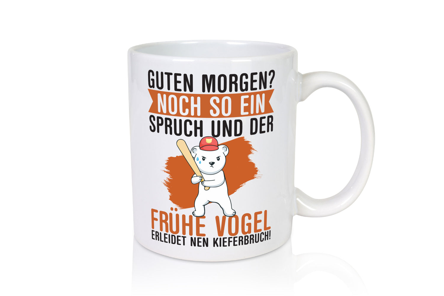 Guten Morgen | Bär Der frühe Vogel erledidet Kiferbruch Humor Geschenkidee Tasse