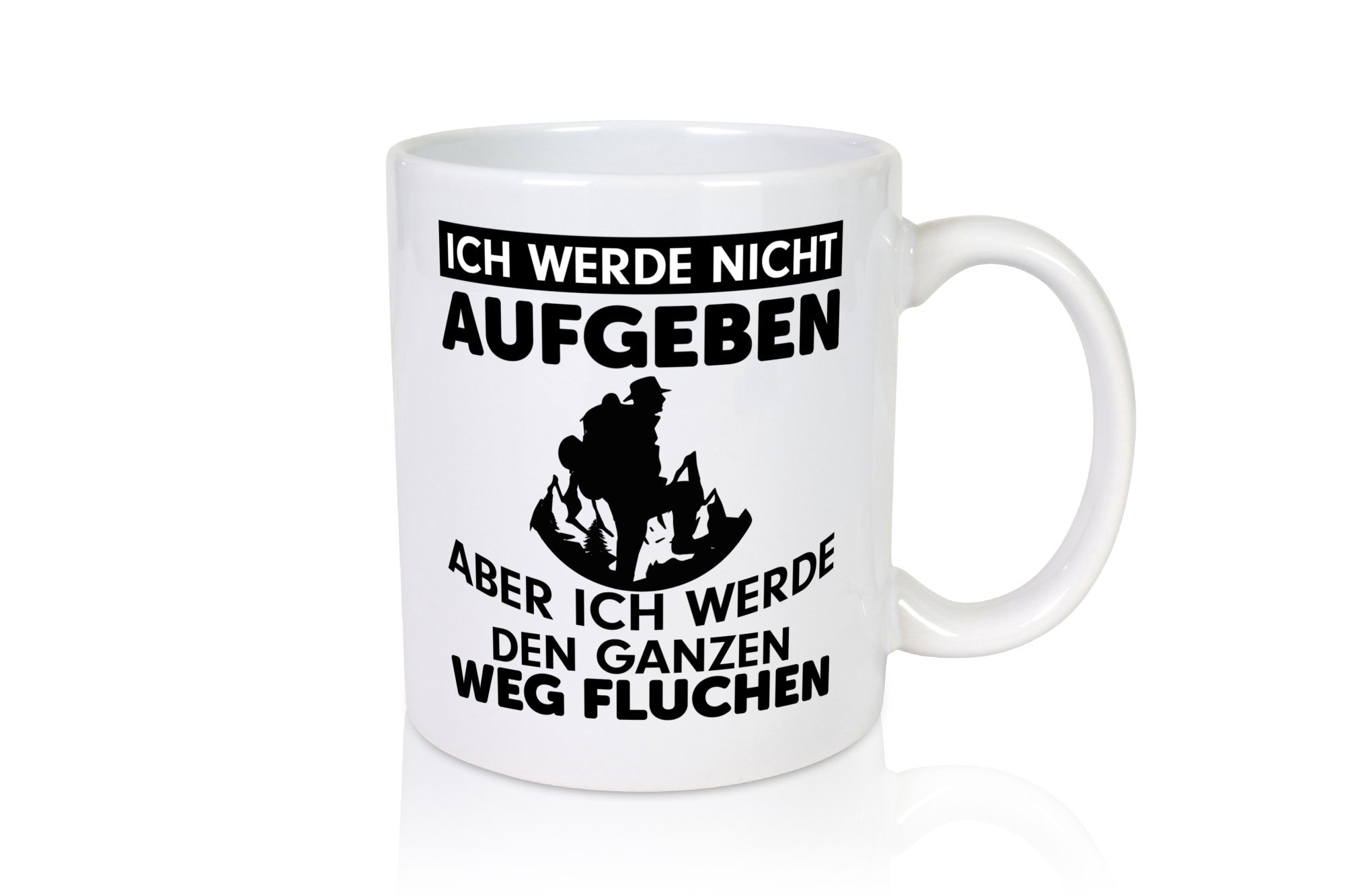 Ich werden nicht aufgeben | Wanderer Humor Wandern lustig Geschenkidee Geschenk