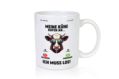 Meine kühe rufen an | Landwirt Bauer v2 lustig Humor Geschenkidee Geschenk Tasse