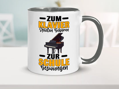 Zum Klavier spielen geboren zur Schule gezwungen v2 lustiger Spruch Geschenk