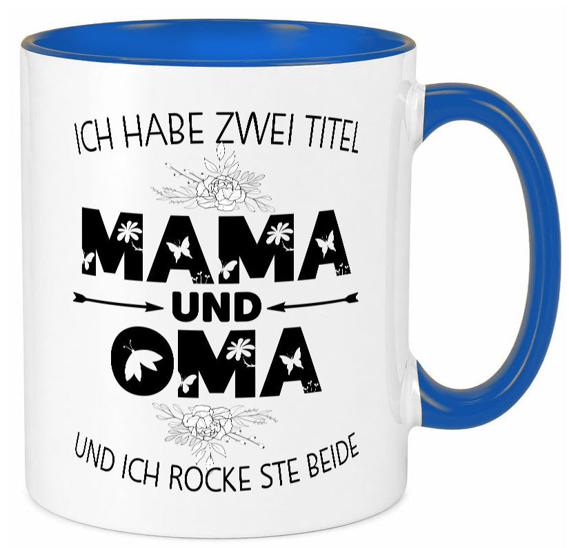 Ich hab zwei Titel mama und Oma | großmutter lustiger Spruch Geschenk Familie Tasse