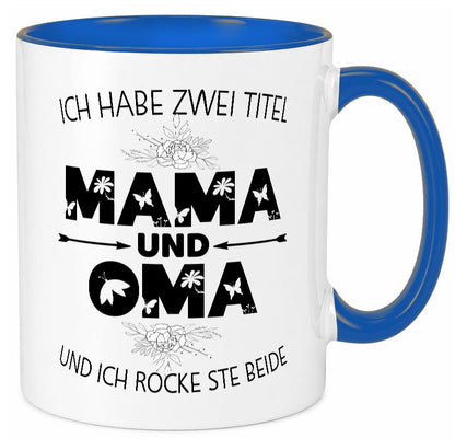 Ich hab zwei Titel mama und Oma | großmutter lustiger Spruch Geschenk Familie Tasse