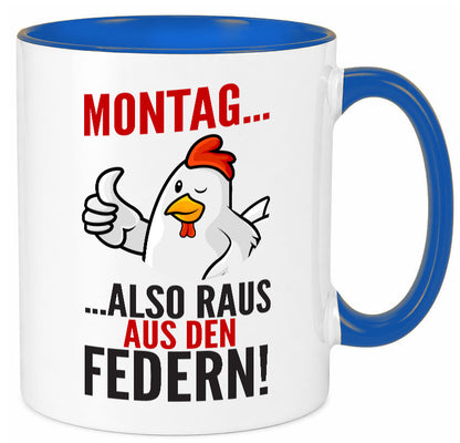 Montag raus ausden Federn | Hühnerstall Bauer lustiger Spruch Geschenk Humor Tasse