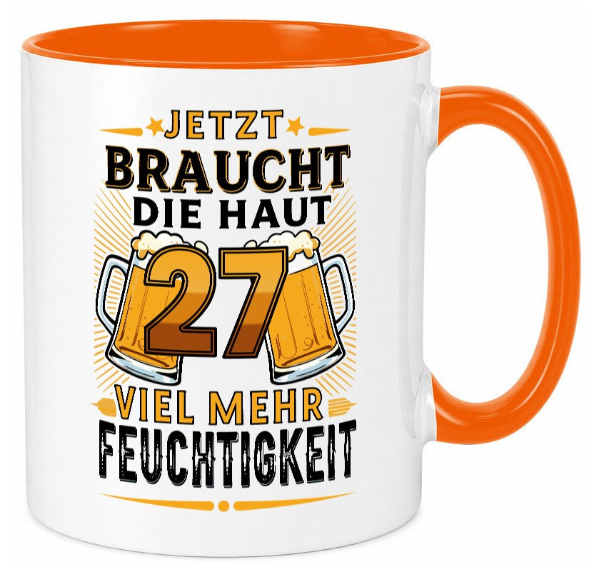 27 braucht die haut mehr Feuchtigkeit | 27. Geburtstag lustig Geschenkidee Tasse