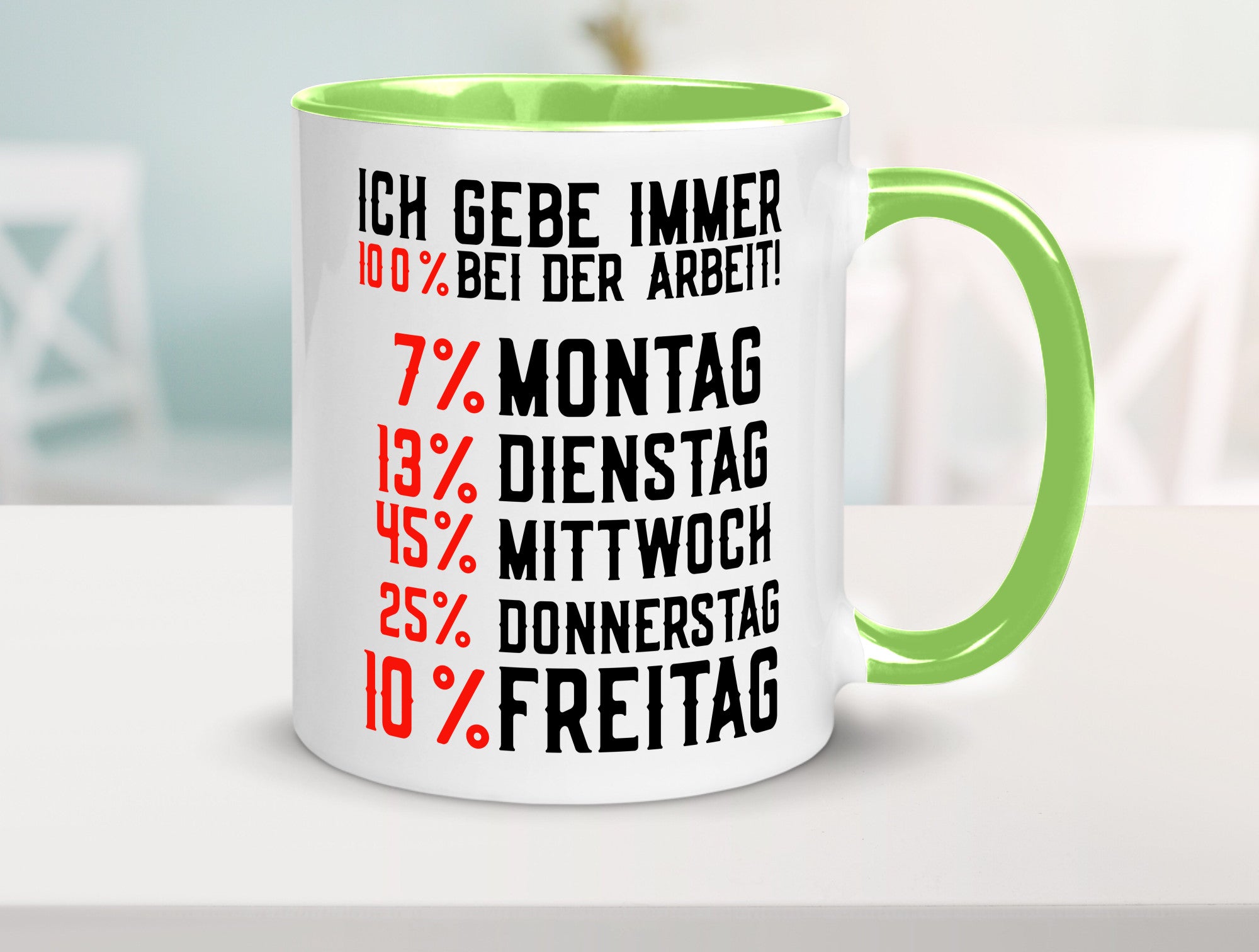 100% bei der Arbeit | Job Wochentage witziger Spruch lustiger Geschenk Kollegen