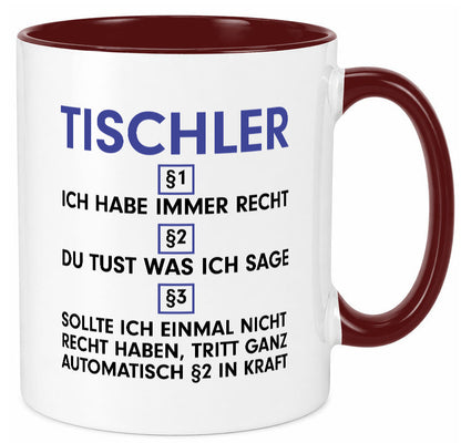 Ich habe immer Recht Tischler | Handwerk Beruf Tischlerei v2 lustiger Spruch