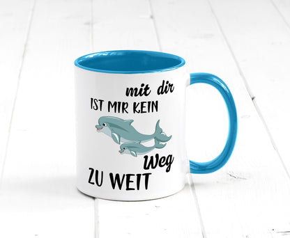 Mir dir ist kein weg zu weit | Delphin Beste Freunde Humor Geschenkidee Tasse