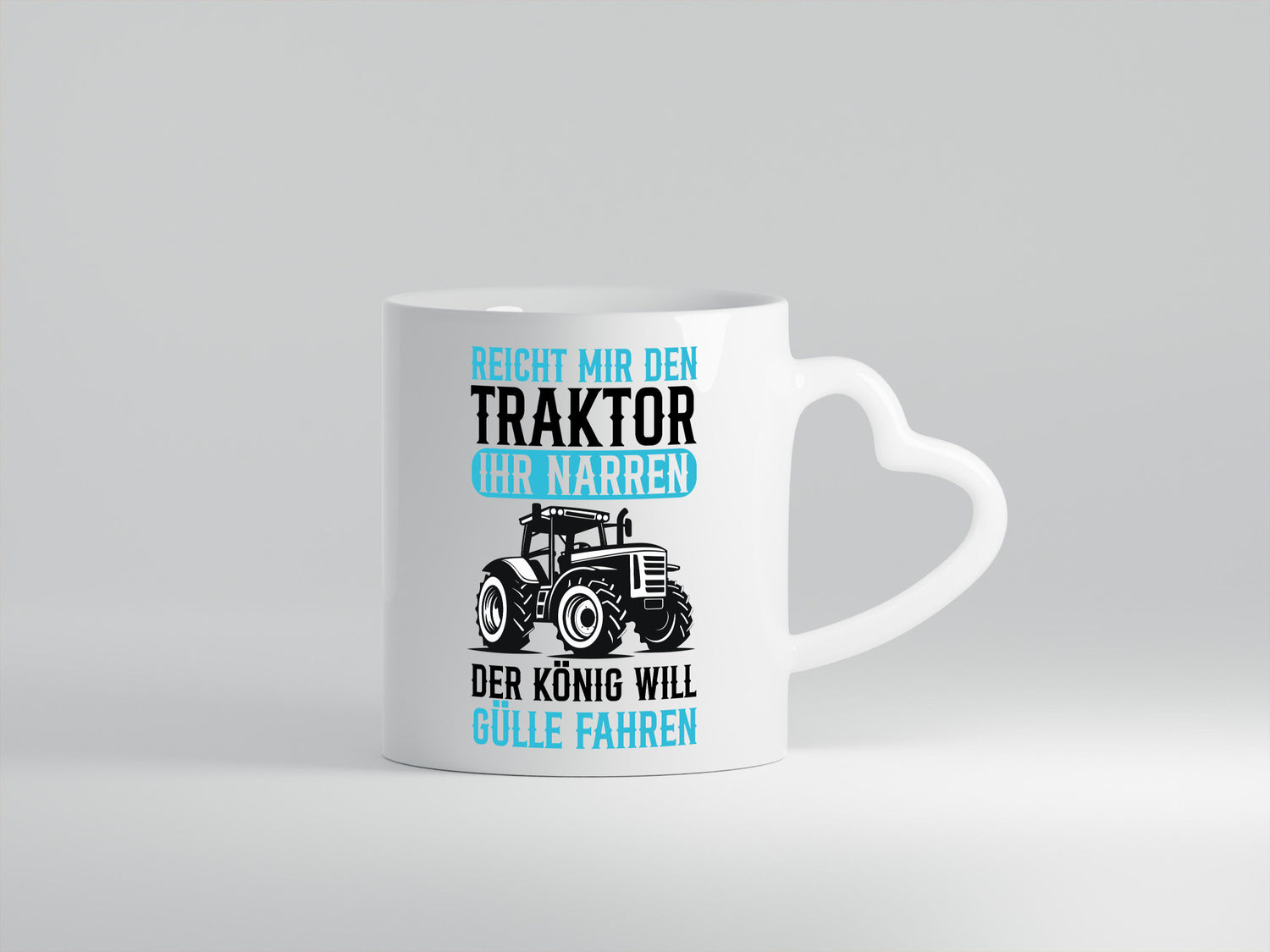 Der König will Gülle Fahren | Traktor Bauer Humor Geschenkidee Tasse