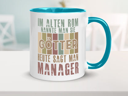 Heute sagt man: Manager | Management Humor Geschenkidee Tasse