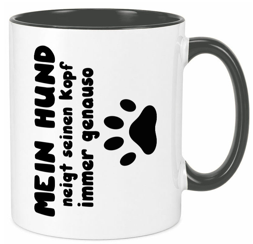 Mein Hund | lustige Tasse Hundebesitzer Humor lustiger Spruch Geschenk