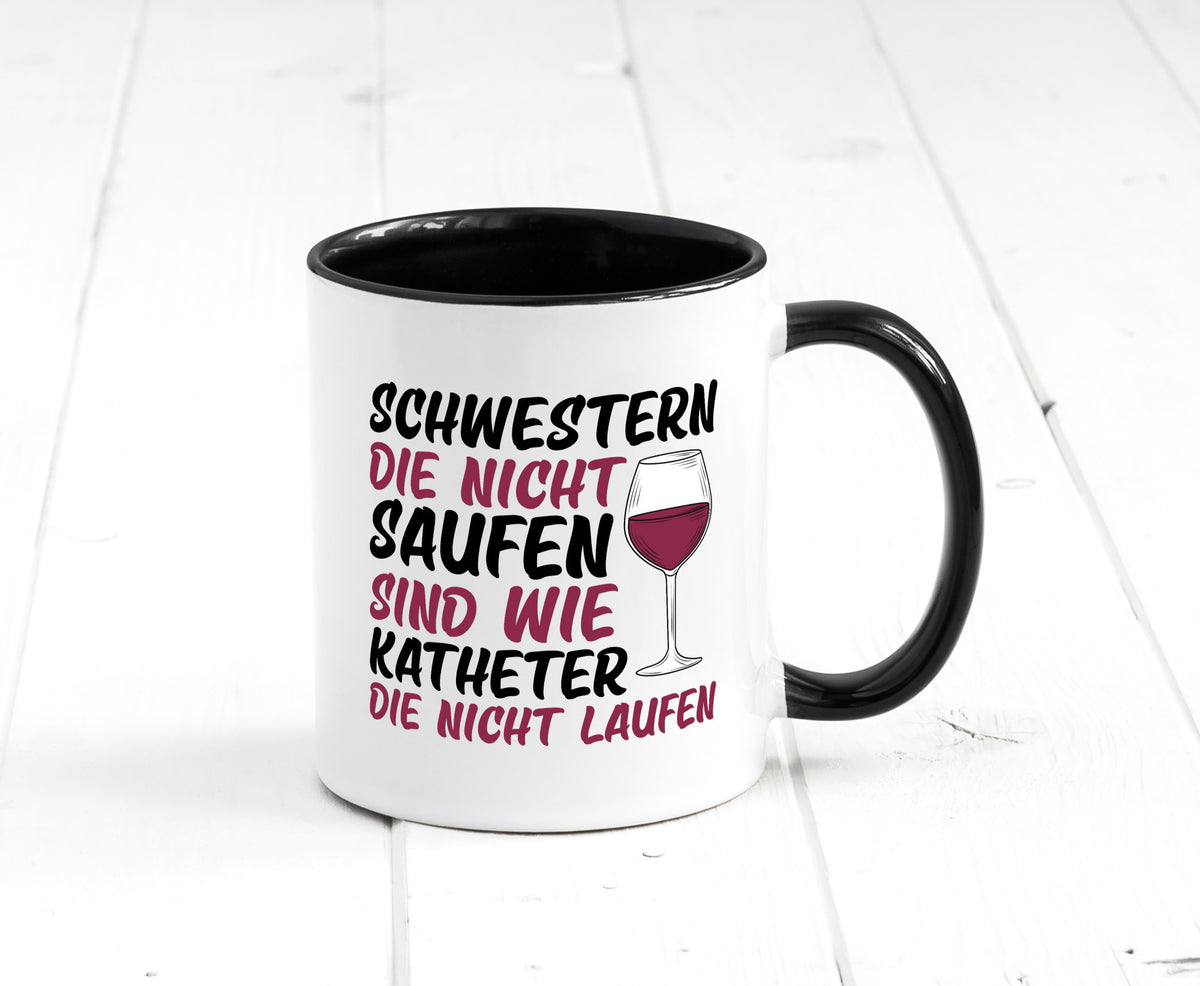 Schwestern die nicht saufen | Wein Krankenschwester Geschenkidee Humor Tasse