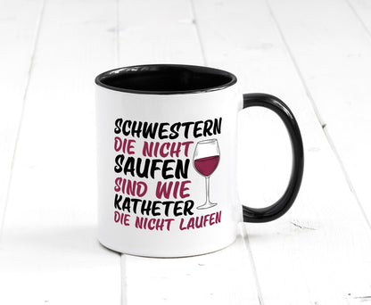 Schwestern die nicht saufen | Wein Krankenschwester Geschenkidee Humor Tasse