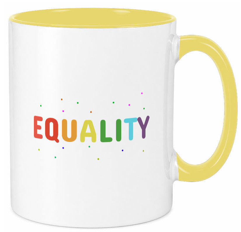 Equality Tasse | bunter Spruch LGBTQ+ farbenfroh lustiger Geschenk Humor