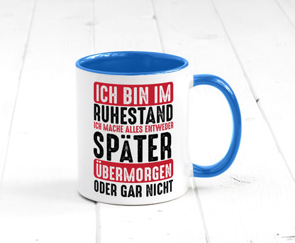Ich mache alles später oder gar nicht | Rentner Ruhestand Geschenkidee Jubiläum