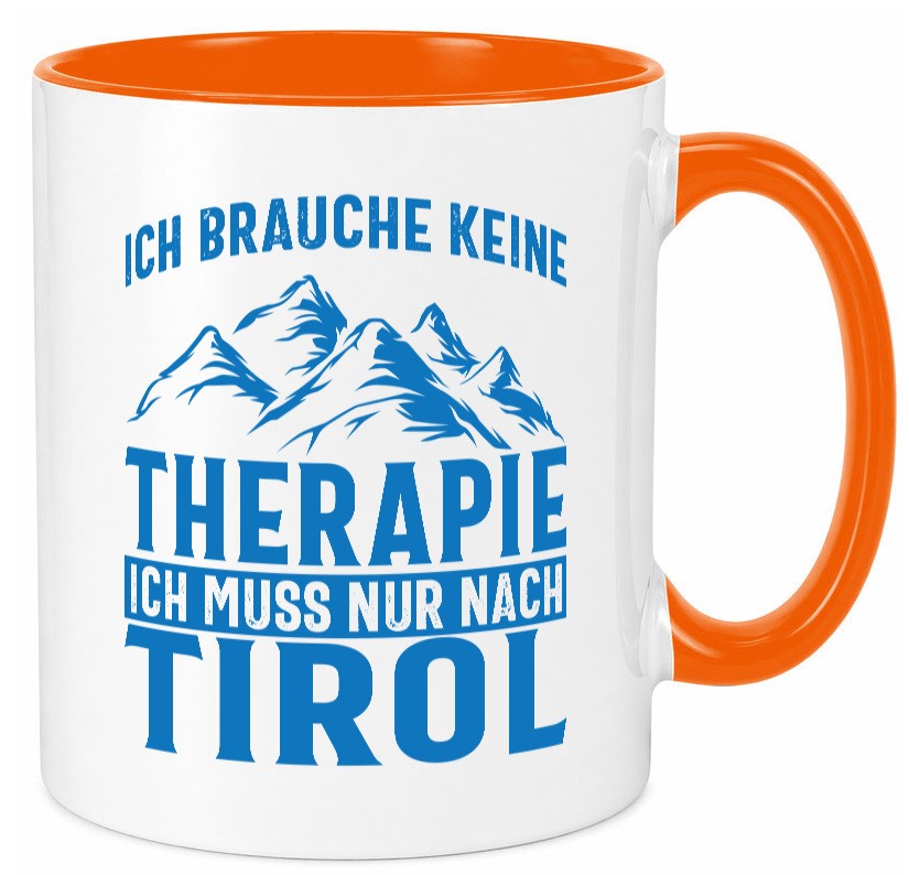 Keine Therapie, nur nach Tirol | Berge Geschenkidee Humor Tasse
