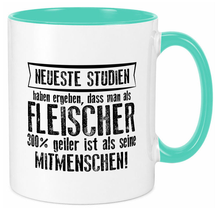 Neuste Studien: Fleischer | Schlachterei lustiger Spruch Geschenk Humor Tasse