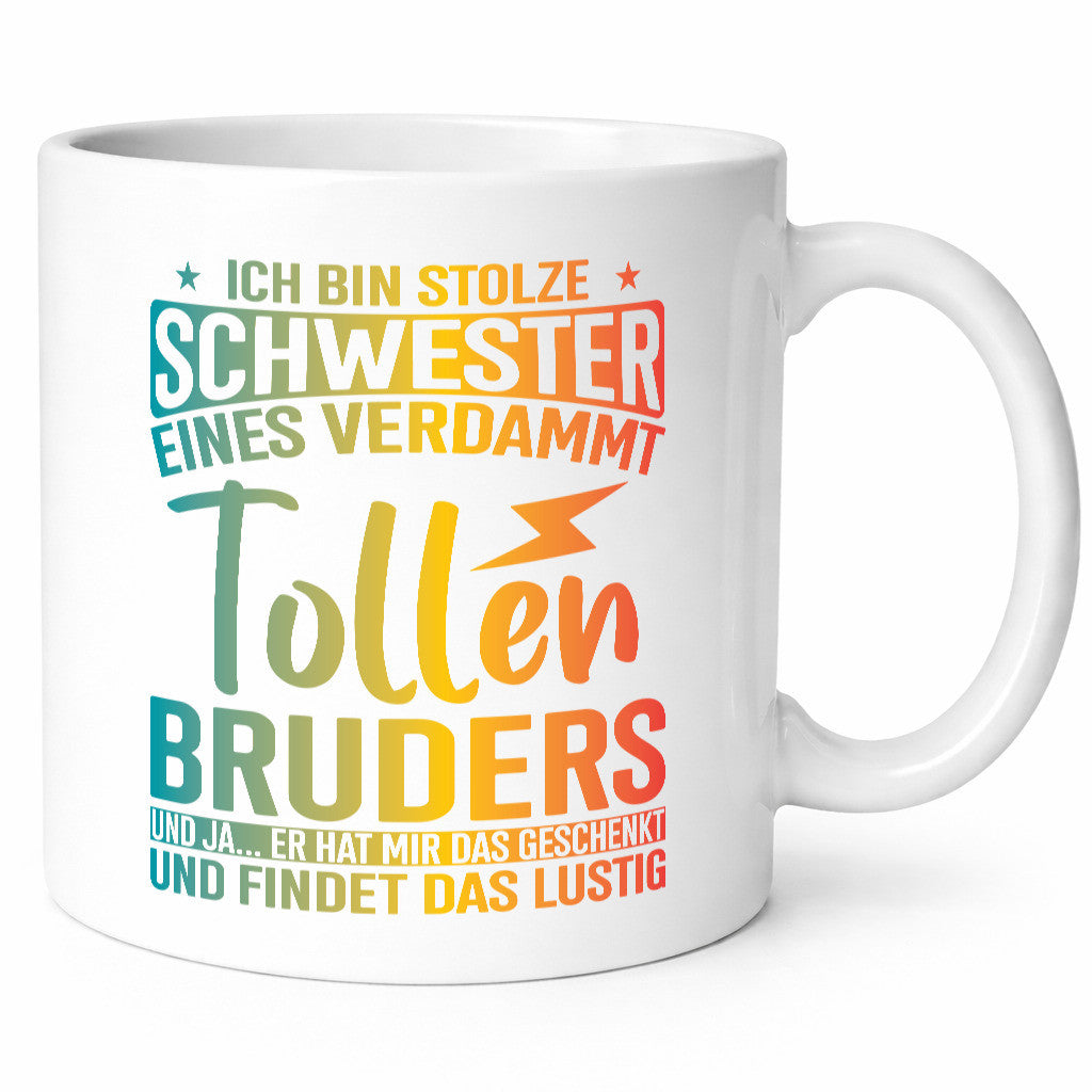 Stolze Schwester eines Bruders | Geschwisterliebe Geschenkidee Humor Tasse