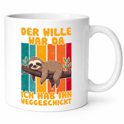 Hab den willen weggeschickt | Faultier Arbeitskollegen Humor Arbeit Kollegen