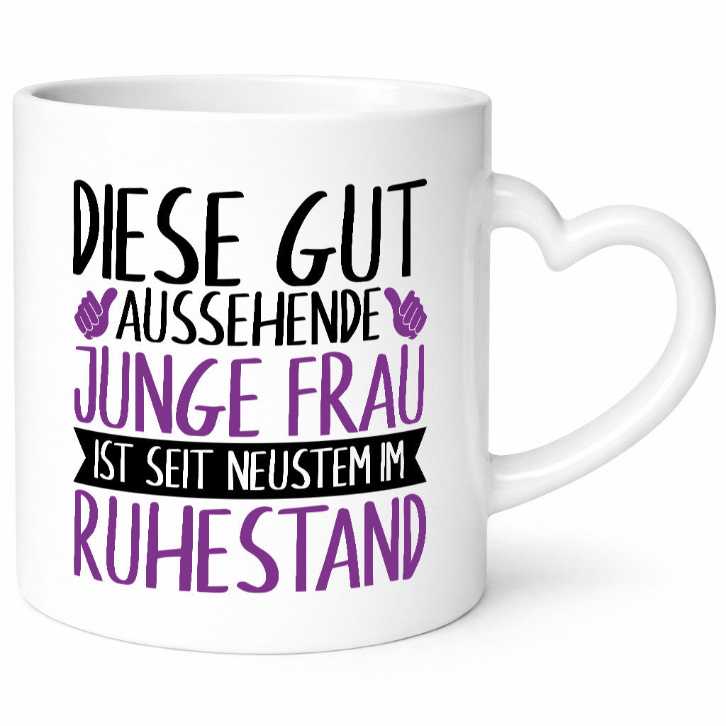 Junge Frau im Ruhestand | Rente gutaussehend Humor Jubiläum Geschenkidee Tasse