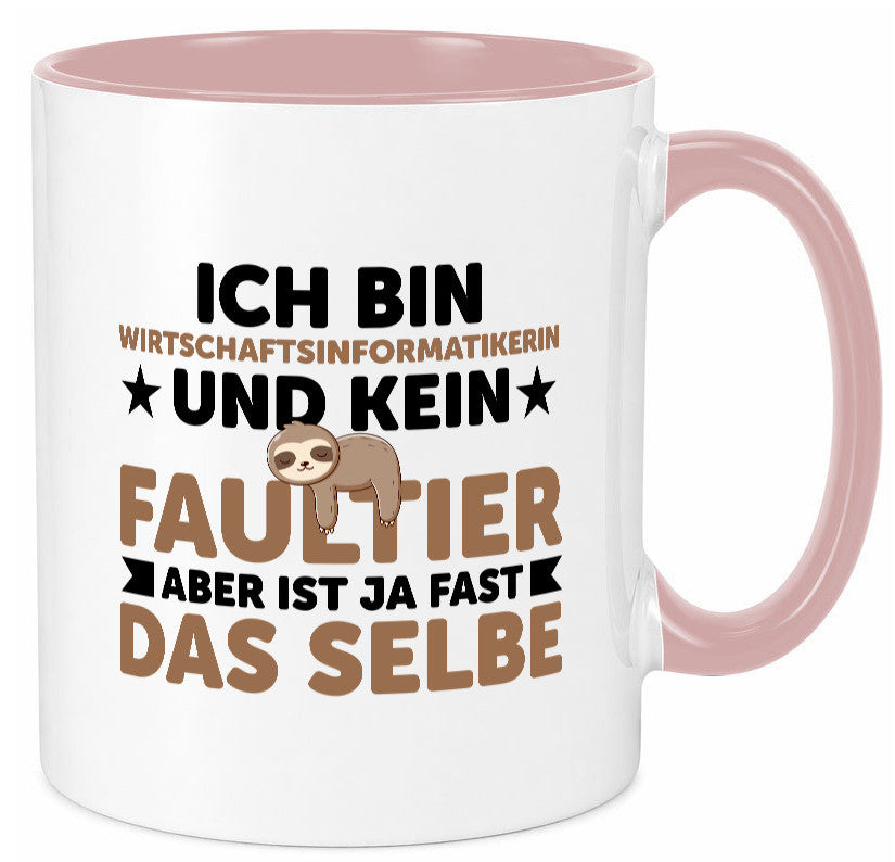 Ich bin kein Faultier: Wirtschaftsinformatikerin v2 lustig Tierliebhaber Humor