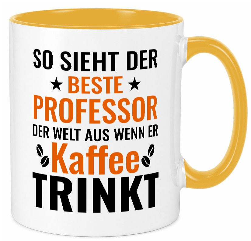 Kaffee trinkt: Professor | Uni Universität lustiger Spruch Geschenk Humor Tasse