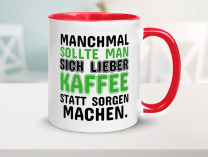 Kaffee statt sorgen lustiger Spruch Geschenk Humor Geschenkidee Tasse