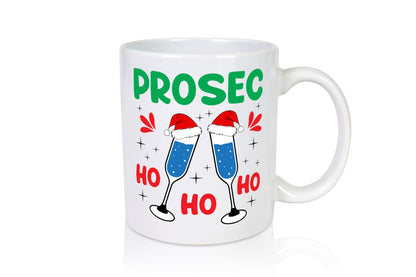 Prosec ho | Weihnachten Christmas lustig Humor Geschenkidee Geschenk Tasse