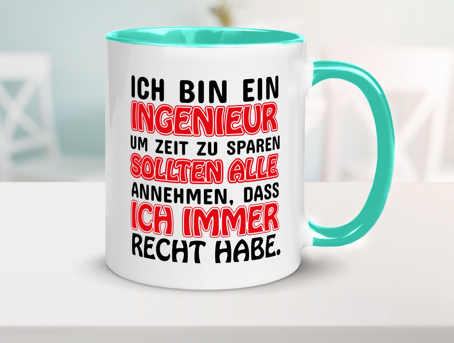 Ich bin Ingenieur Geschenkidee Humor Tasse
