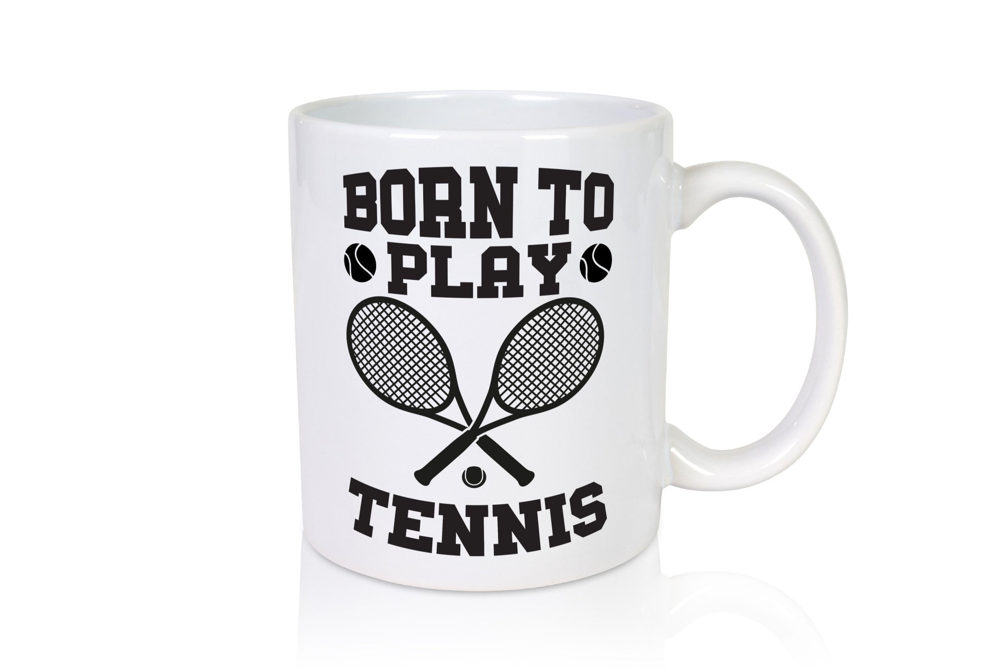 Born to play Tennis | Tennisspieler Tasse Sportler Geschenkidee Humor