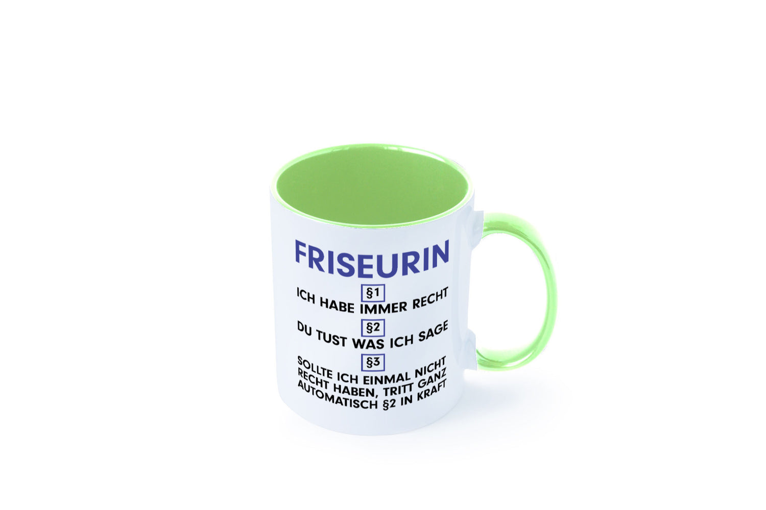 Ich habe immer Recht Friseurin | Friseuse Frisörin v2 Geschenk Humor