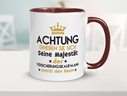 Seine Majestät Versicherungskaufmann | Kaufmann Geschenkidee Humor Tasse
