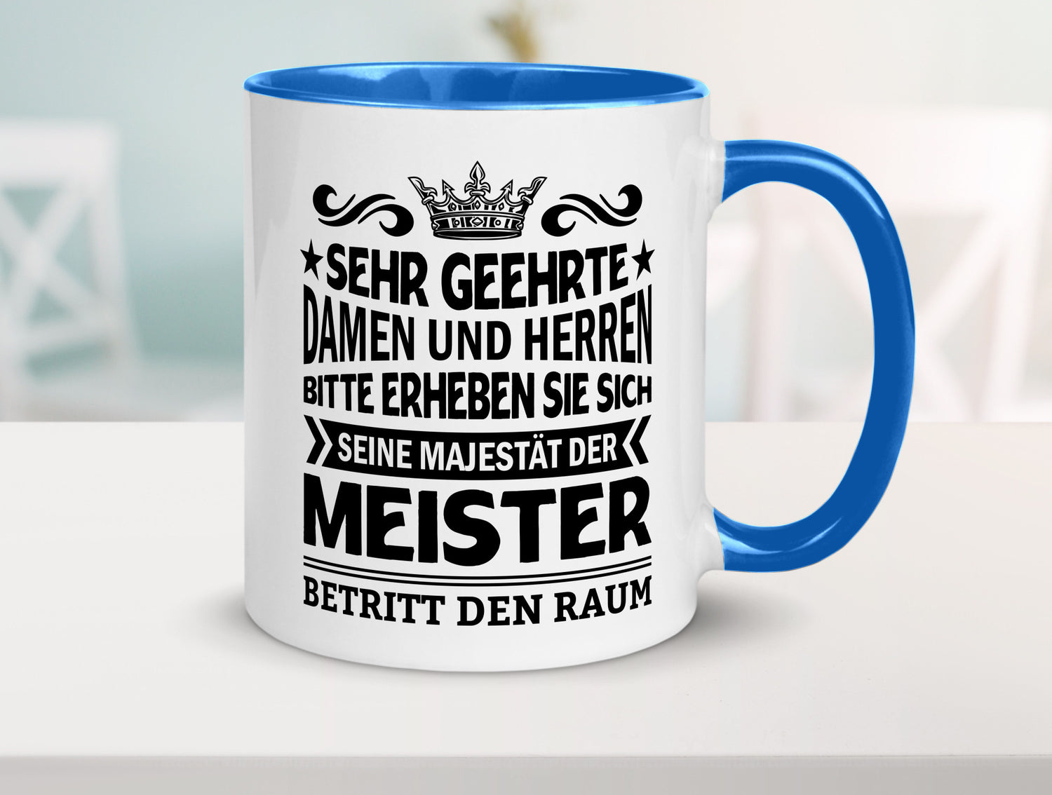 Erheben Sie sich der meister betritt den Raum Geschenkidee Humor Tasse