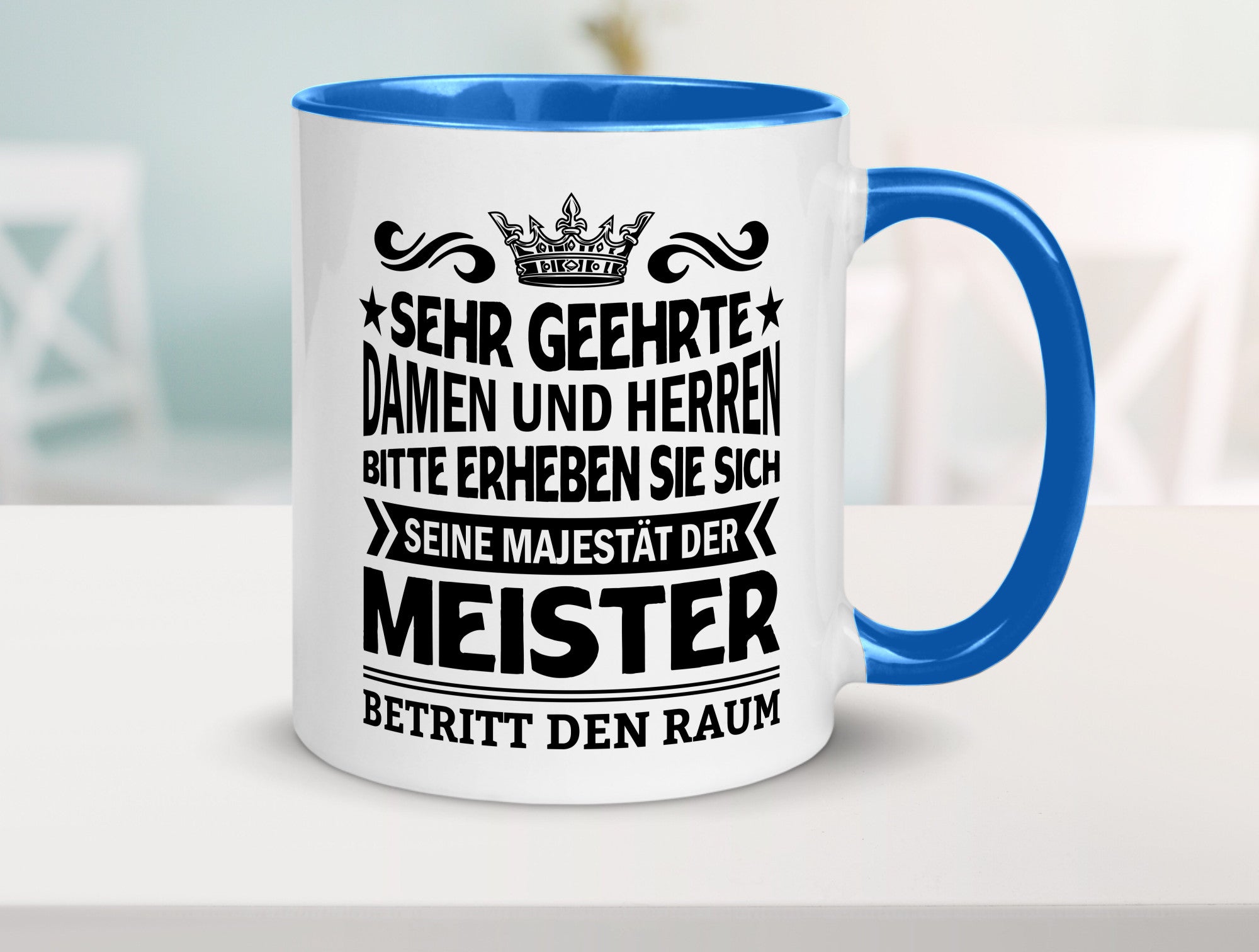 Erheben Sie sich der meister betritt den Raum Geschenkidee Humor Tasse