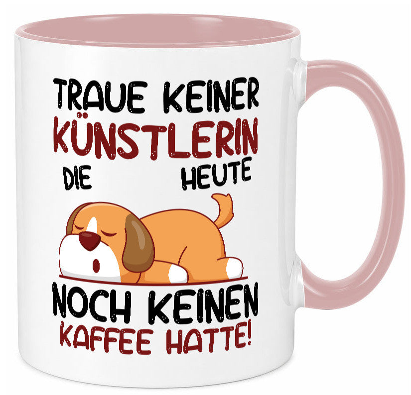Traue keiner Künstlerin| Spruch lustig | Kunst lustiger Geschenk Humor