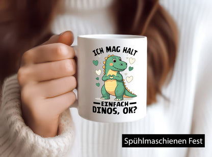 Ich mag halt einfach dinos ok | Dinosaurier Dino Geschenkidee Humor Tasse