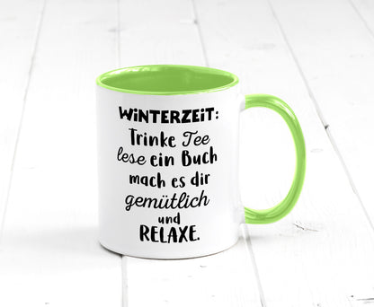 Winterzeit Trinke Tee und mach es dir Gemütlich Geschenkidee Humor Tasse