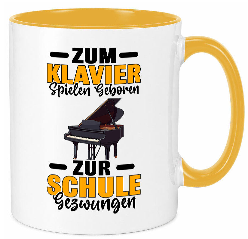 Zum Klavier spielen geboren zur Schule gezwungen v2 lustiger Spruch Geschenk