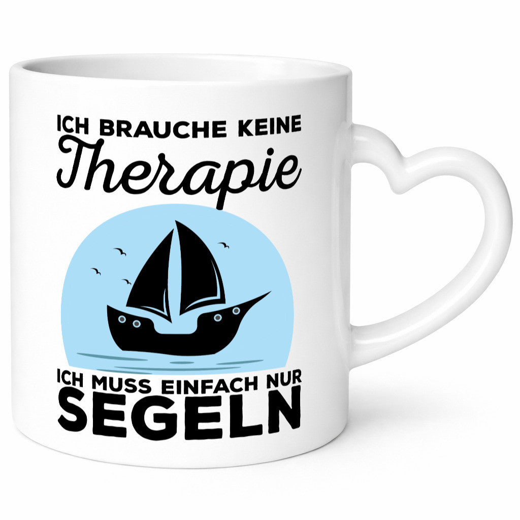 Einfach nur segeln | Segler Tasse Segelboot Therapie Geschenkidee Humor
