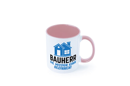 Bauherr | Die mission kann beginnen Bauherren lustiger Spruch Geschenk Humor