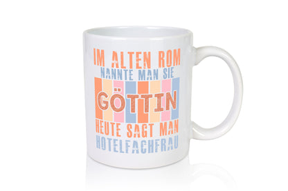 Heute sagt man: Hotelfachfrau | Hotel Humor Geschenkidee Tasse