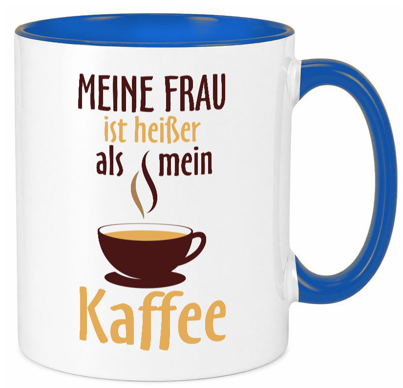 Meine Frau ist heißer als Kaffee | Ehe Partnerschaft Geschenk Humor