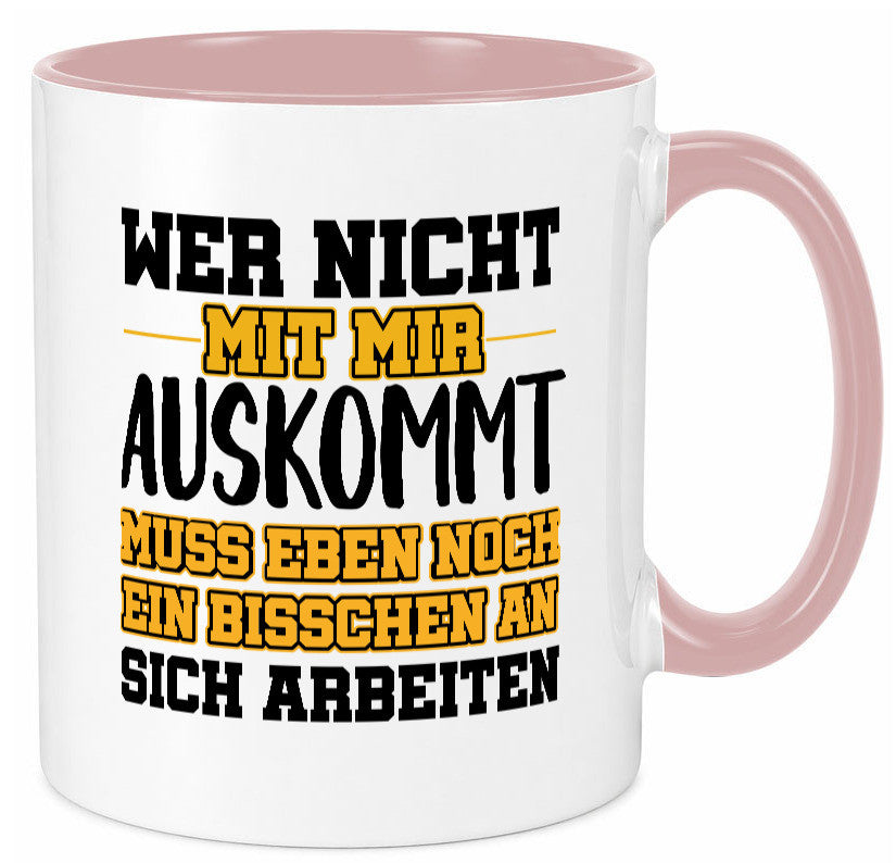 An sich Arbeiten Humor Arbeit Kollegen Büro Geschenkidee Tasse