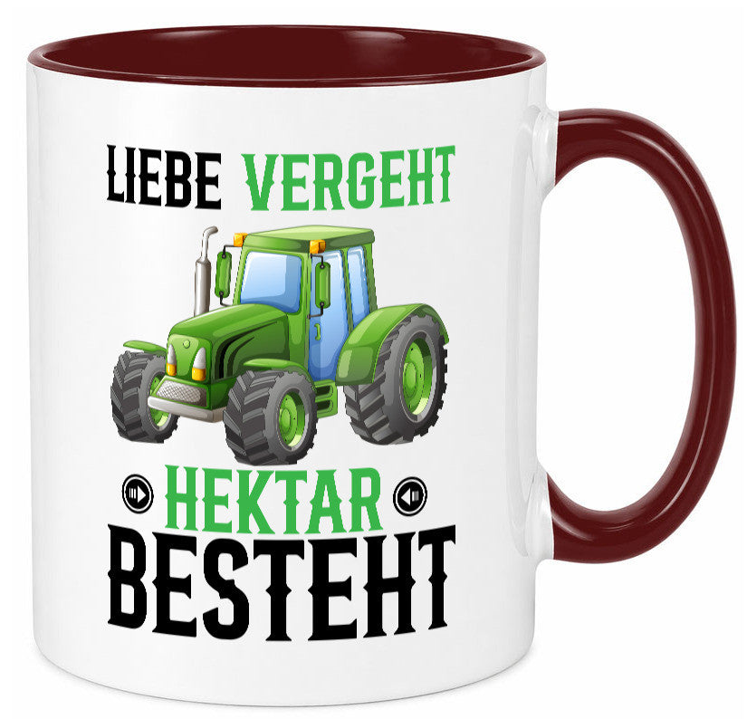 Liebe vergeht Hektar besteht | Traktor Bauer landwirt Humor Geschenkidee Tasse