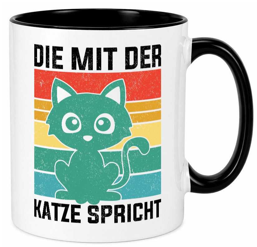 Die mit der Katze Spricht | Katzenmama Katzenliebhaber lustiger Spruch Geschenk Tasse