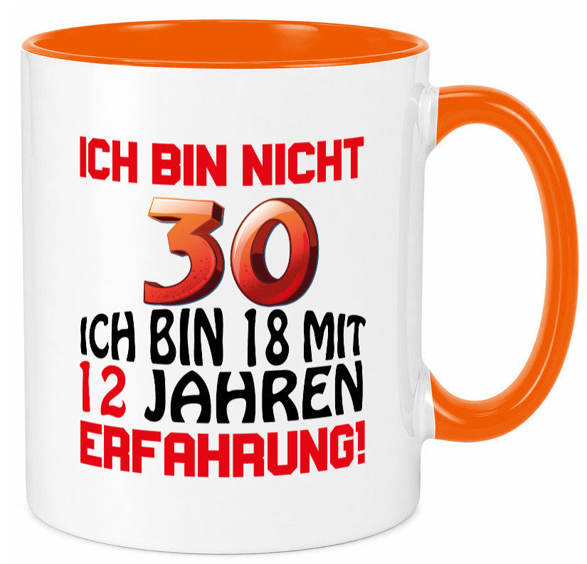 Ich bin nicht 30. lustiger Spruch Geschenk Humor Geschenkidee Tasse
