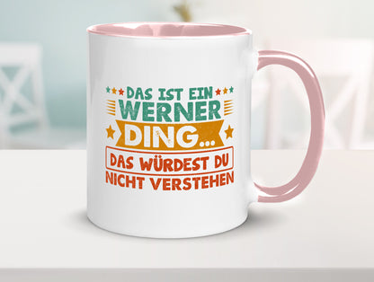 Das ist ein Werner ding würdest du nicht verstehen v2 lustig Humor Geschenkidee