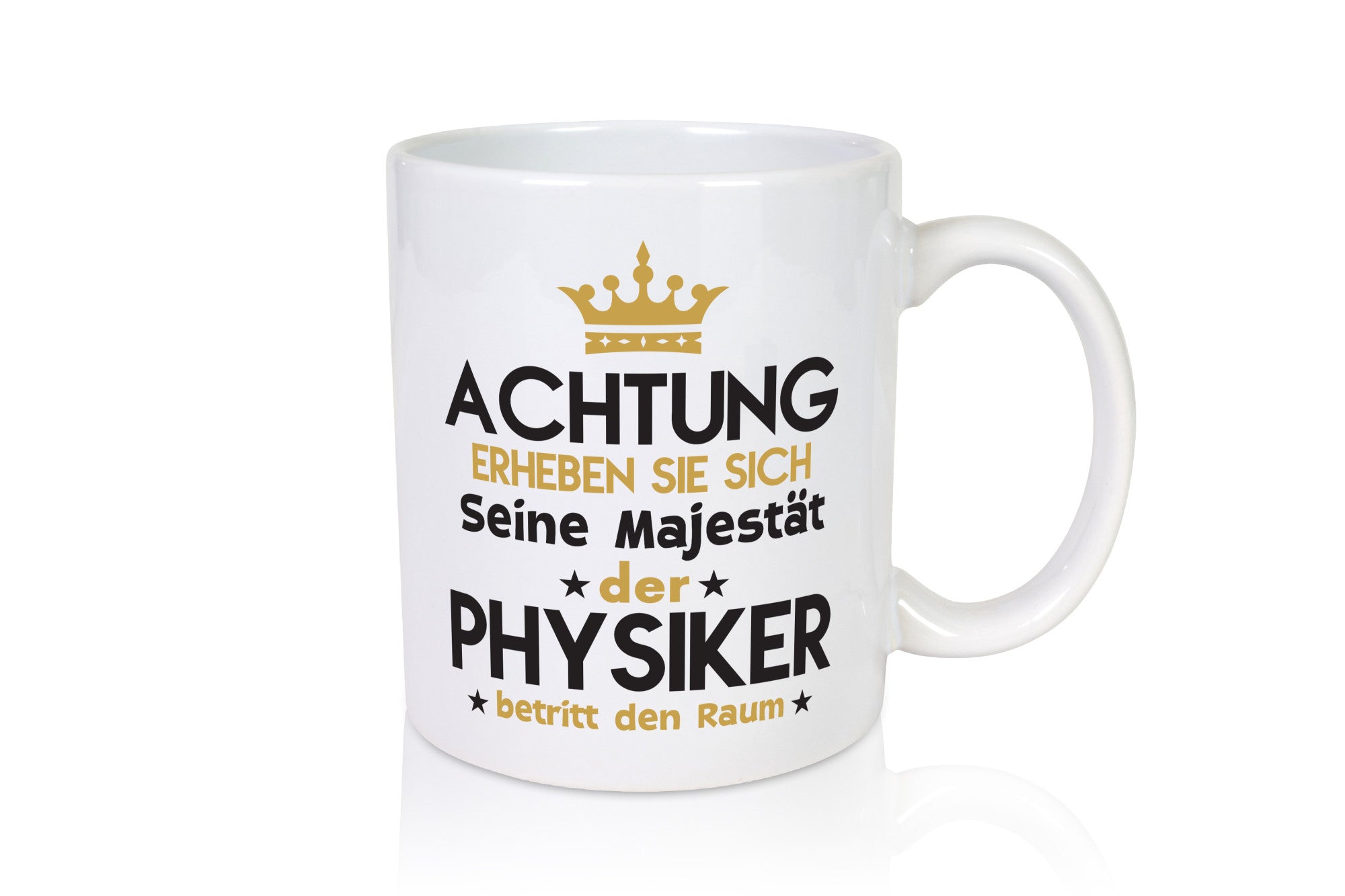 Seine Majestät Physiker | Physik Geschenk Humor Geschenkidee lustiger Spruch