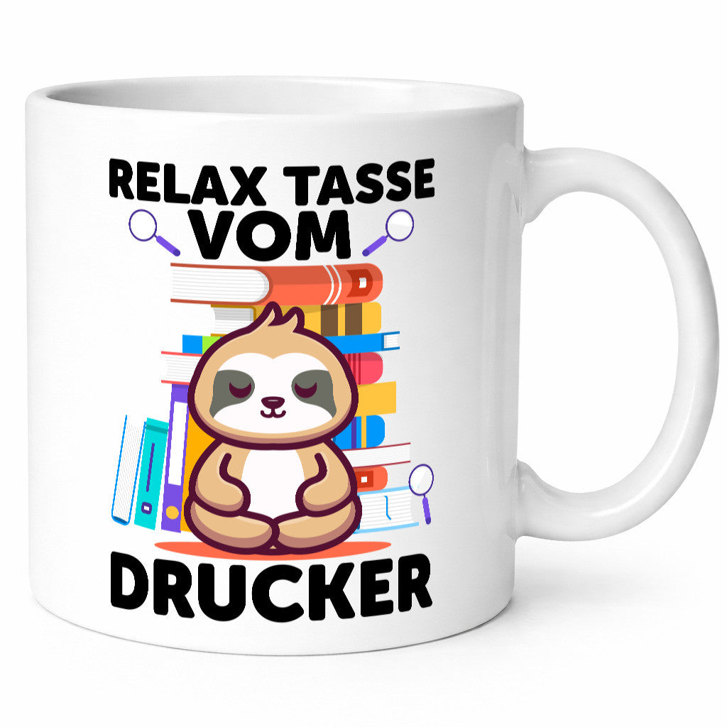 Relax Tasse: Drucker | Druckerei Print Medien Geschenkidee Humor Tasse