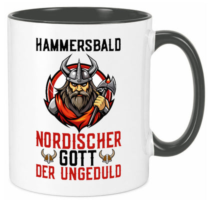 Hammersbald Nordischer Gott der ungeduld Humor Geschenkidee Tasse